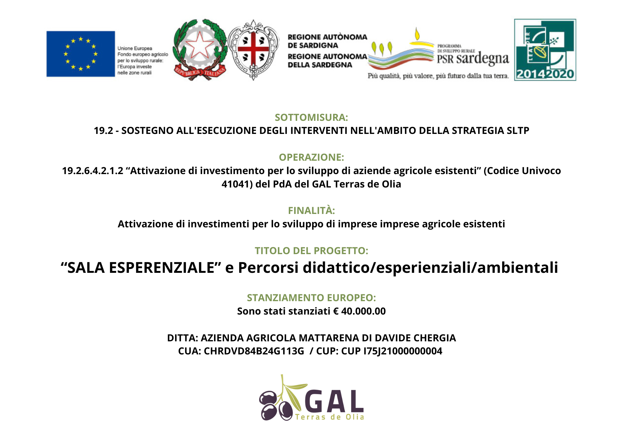 Sala esperienziale e progetto GAL Terras de Olia